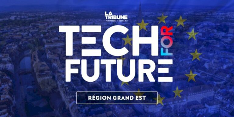tech-for-future-2024-:-la-tribune-revele-les-6-innovations-de-l’annee-dans-le-grand-est